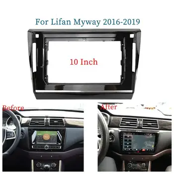 10.1 inç Araba Fasya Radyo Paneli Lifan Myway 2016-2019 için Dash Kiti Kurulum Facia Konsolu Çerçeve GPS adaptör plakası ayar kapağı